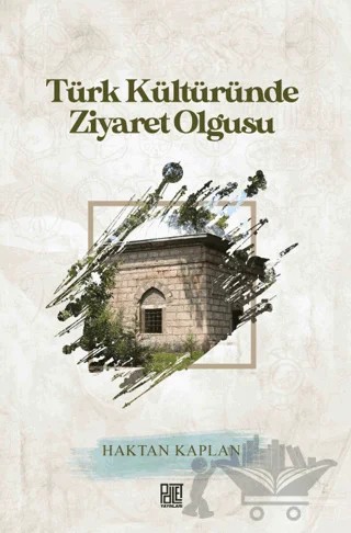 Türk Kültüründe Ziyafet Olgusu – Haktan Kaplan – Palet Yayınları kitap kapağı