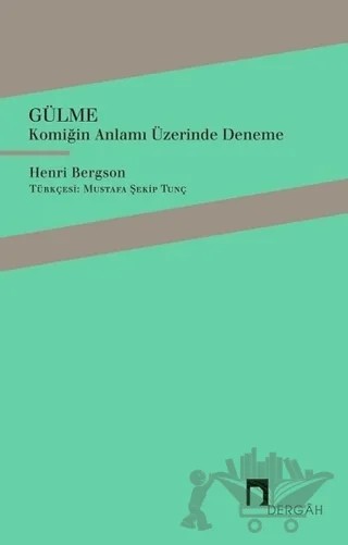 Gülme – Henrı Bergson – Dergah Yayınları kitap kapağı