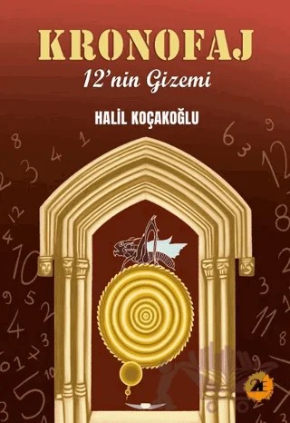 Kronofaj - 12'nin Gizemi – Halil Koçakoğlu – 2E Kitap kitap kapağı