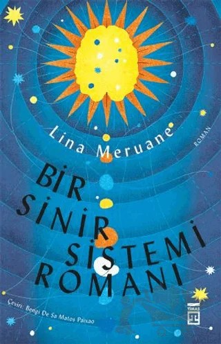 Bir Sinir Sistemi Romanı – Lina Meruane – Timaş Yayınları kitap kapağı