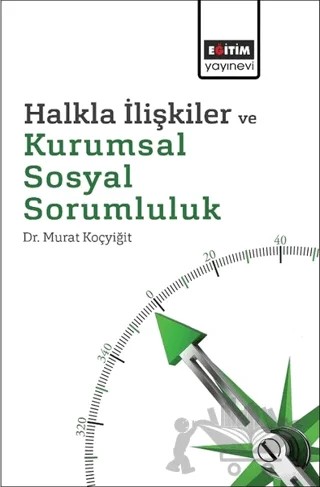 Halkla İlişkiler ve Kurumsal Sosyal Sorumluluk – Murat Koçyiğit – Eğitim Yayınevi - Ders Kitapları kitap kapağı