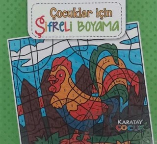 Çocuklar İçin Şifreli Boyama – Kolektif – Karatay Çocuk kitap kapağı