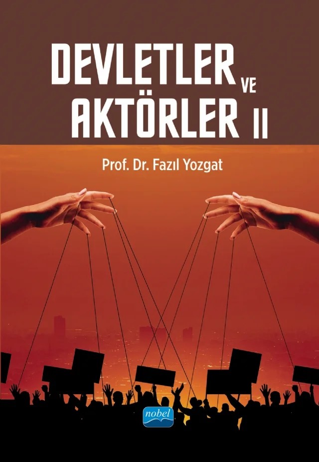 Devletler ve Aktörler II – Fazıl Yozgat – Nobel Akademik Yayıncılık kitap kapağı