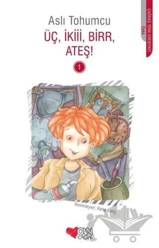 Üç İkiii Birr Ateş! 1 – Aslı Tohumcu – Can Çocuk Yayınları kitap kapağı