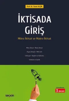 İktisada Giriş Temel Mikro ve Makro İktisat – Sinan Alçın – Seçkin Yayıncılık kitap kapağı