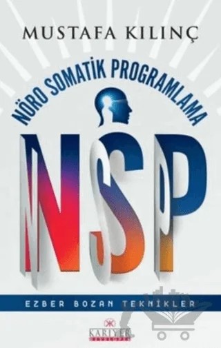 Nsp Nöro Somatik Proglama – Mustafa Kılınç – Kariyer Yayınları kitap kapağı