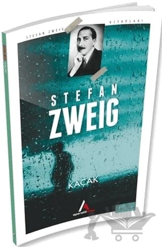 Kaçak – Stefan Zweıg – Aperatif Kitap Yayınları kitap kapağı