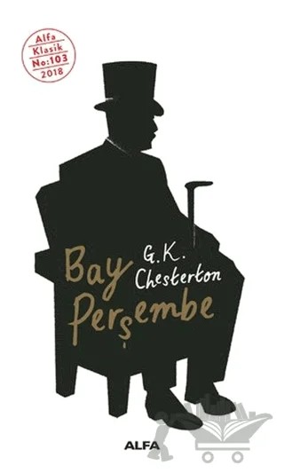 Bay Perşembe – Gilbert Keith Chesterton, G. K. Chesterton – Alfa Yayınları kitap kapağı