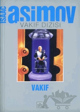 Vakıf Vakıf Dizisi 2. Cilt – Isaac Asimov – İthaki Yayınları kitap kapağı