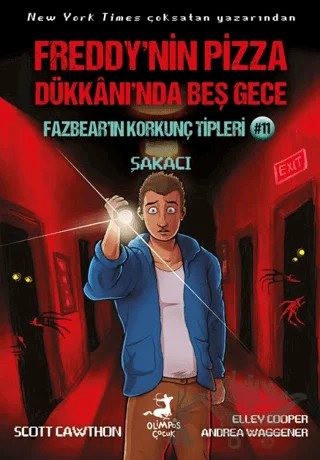 Freddy’nin Pizaa Dükkanı’nda Beş Gece Fazbear’ın Korkunç Tipleri 11 : Şakacı – Scott Cawthon, Elley Cooper, Andrea Waggener – Olimpos Çocuk kitap kapağı