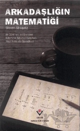 Arkadaşlığın Matematiği – Steven Strogatz – TÜBİTAK Yayınları kitap kapağı