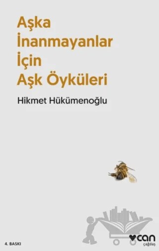 Aşka İnanmayanlar İçin Aşk Öyküleri – Hikmet Hükümenoğlu – Can Yayınları kitap kapağı