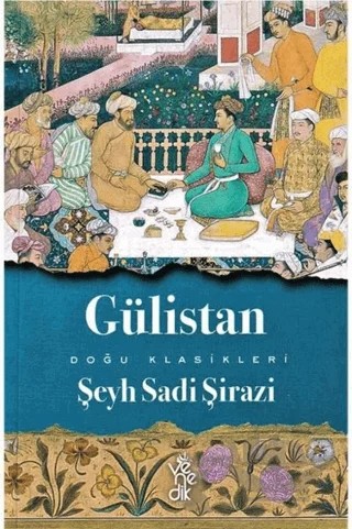 Gülistan – Şeyh Sadii Şirazi – Venedik Yayınları kitap kapağı