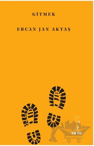 Gitmek – Ercan Jan Aktaş – Şyk Kitap kitap kapağı