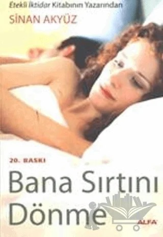 Bana Sırtını Dönme – Sinan Akyüz – Alfa Yayınları kitap kapağı