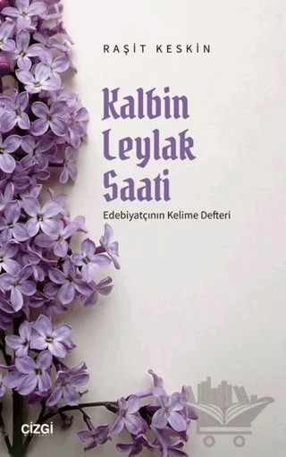 Kalbin Leylak Saati – Raşit Kesin – Çizgi Kitabevi Yayınları kitap kapağı