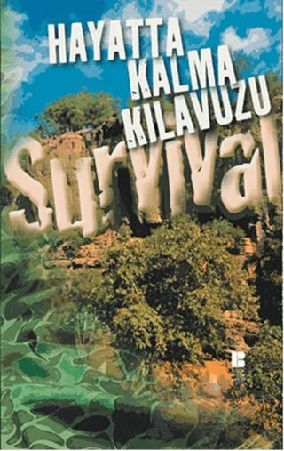Hayatta Kalma Kılavuzu – Derleme – Bilge Kültür Sanat kitap kapağı