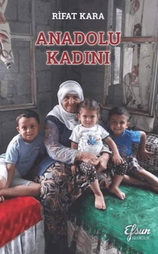 Anadolu Kadını – Rıfat Kara – Efsun Yayıncılık kitap kapağı