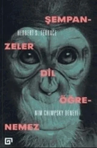 Şempanzeler Dil Öğrenemez: Nim Chimpsky Deneyi – Herbert S. Terrace – Koç Üniversitesi Yayınları kitap kapağı