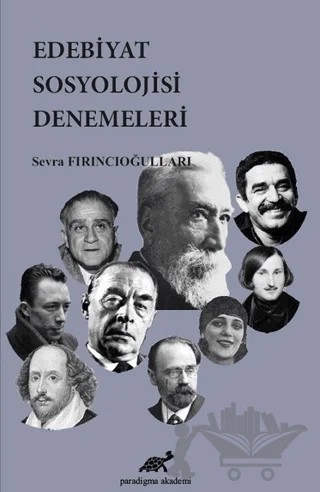 Edebiyat Sosyolojisi Denemeleri – Sevra Fırıncıoğulları – Paradigma Akademi Yayınları kitap kapağı
