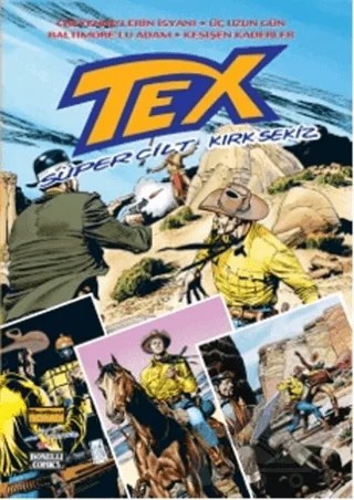 Tex Süper Cilt Sayı: 48 Cheyenne'lerin İsyanı / Üç Uzun Gün / Baltımore'lu Adam / Keşisen Kaderler – Oğlak Yayıncılık kitap kapağı