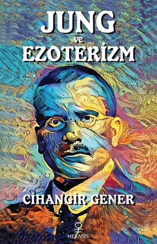 Jung ve Ezoterizm – Cihangir Gener – Hermes Yayınları kitap kapağı