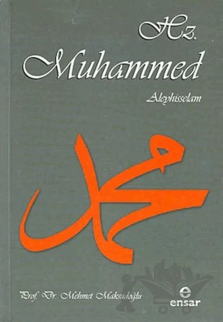 Hz. Muhammed Aleyhisselam – Mehmet Maksudoğlu – Ensar Neşriyat kitap kapağı