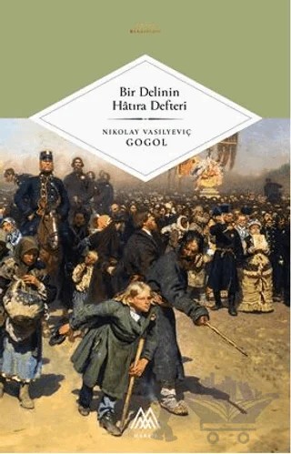 Bir Delinin Hatıra Defteri – Nikolay Vasilyeviç Gogol – Marsis Yayınları kitap kapağı
