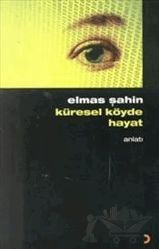 Küresel Köyde Hayat – Elmas Şahin – Cinius Yayınları kitap kapağı
