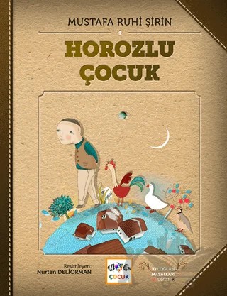 Horozlu Çocuk (Ciltsiz) – Mustafa Ruhi Şirin – Nar Çocuk kitap kapağı