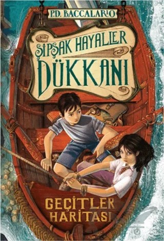 Şipşak Hayaller Dükkanı 3: Geçit Haritası – Pierdomenico Baccalario – Doğan Egmont Yayıncılık kitap kapağı