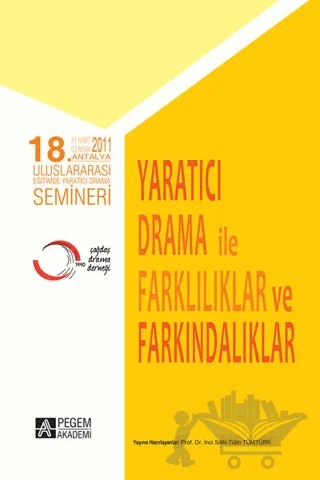 Yaratıcı Drama İle Farklılıklar ve Farkındalıklar – İnci San, Tülin Tümtürk – Pegem Akademi Yayıncılık kitap kapağı