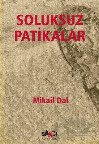 Soluksuz Patikalar – Mikail Dal – Sancı Yayınları kitap kapağı