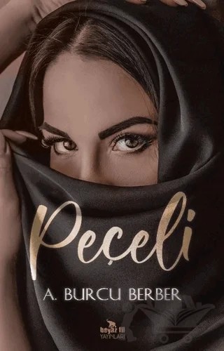Peçeli – A. Burcu Berber – Beyaz Fil Yayınları kitap kapağı