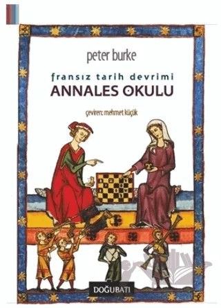 Fransız Tarih Devrimi: Annales Okulu – Peter Burke – Doğu Batı Yayınları kitap kapağı