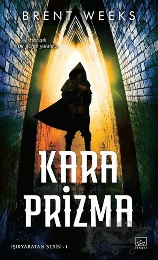 Kara Prizma – Brent Weeks – İthaki Yayınları kitap kapağı