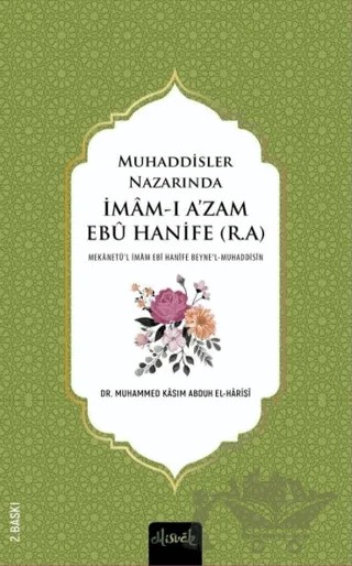 Muhaddisler Nazarında İmam Ebu Hanife (r.a.) (2 Cilt) – Muhammed Kasım Abduh El-Harisi – Misvak Neşriyat Yayınevi kitap kapağı