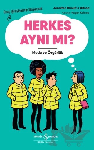 Herkes Aynı mı? – Jennifer Thiault – İş Bankası Kültür Yayınları kitap kapağı