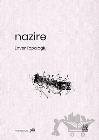 Nazire – Enver Topaloğlu – Pikaresk Yayınevi kitap kapağı