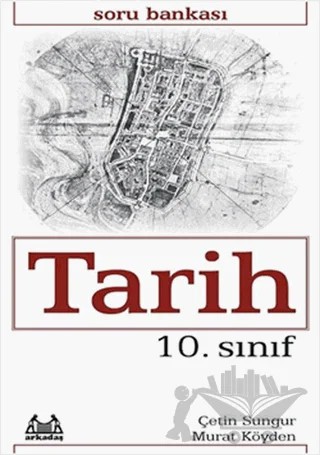 10. Sınıf Tarih Soru Bankası – Çetin Sungur – Arkadaş Yayınları kitap kapağı
