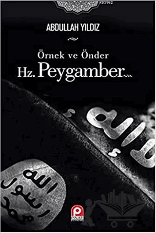 Örnek ve Önder Hz. Peygamber – Abdullah Yıldız – Pınar Yayınları kitap kapağı