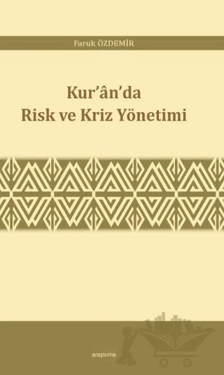 Kur’an’da Risk ve Kriz Yönetimi – Faruk Özdemir – Araştırma Yayınları kitap kapağı
