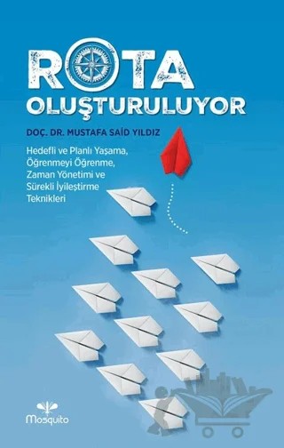 Rota Oluşturuluyor – Mustafa Said Yıldız – Mosquito Yayınları kitap kapağı