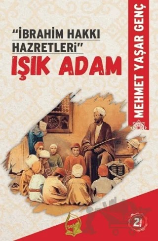 İbrahim Hakkı Hazretleri Işık Adam – Mehmet Yaşar Genç – Sebe Yayınları kitap kapağı