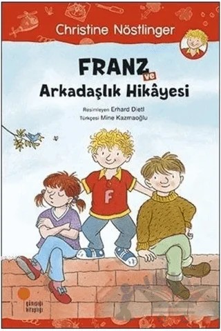 Franz ve Arkadaşlık Hikayesi – Christine Nöstlinger – Günışığı Kitaplığı kitap kapağı