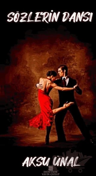 Sözlerin Dansı – Aksu Ünal – Dionysos Yayın Group kitap kapağı