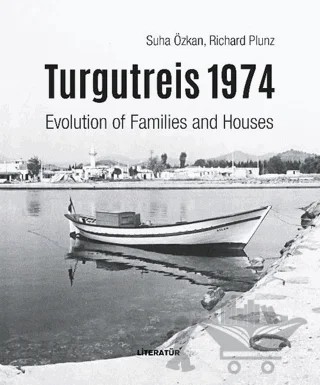 Turgutreis 1974 (İngilizce) – Richard Plunz, Suha Özkan – Literatür Yayıncılık kitap kapağı