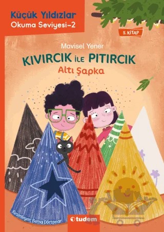 Kıvırcık ile Pıtırcık - Altı Şapka – Mavisel Yener – Tudem Yayınları kitap kapağı