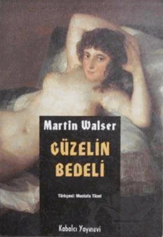 Güzelin Bedeli – Martin Walser – Kabalcı Yayınevi kitap kapağı