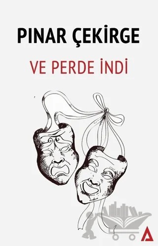Ve Perde İndi – Pınar Çekirge – Kanon Kitap kitap kapağı